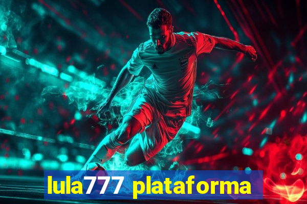 lula777 plataforma